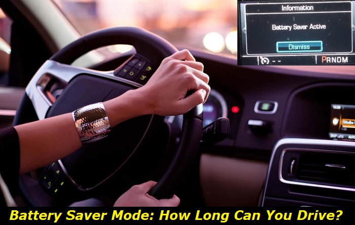 battery saver mode how long can you drive